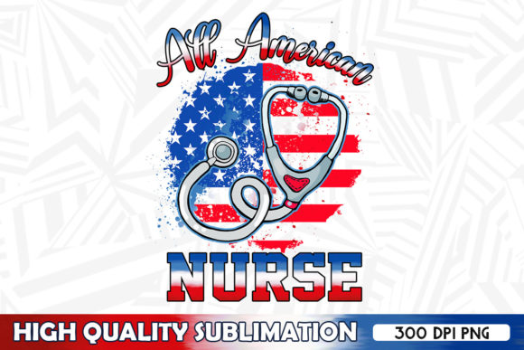 All American Nurse 4th July Graphics for Crafts