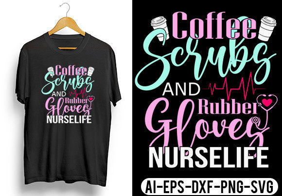 Coffee Scrubs Nurse Graphics for Crafts