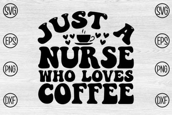 Nurse Coffee Graphics for Crafts