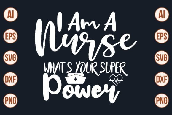 Nurse Super Power Graphics for Crafts