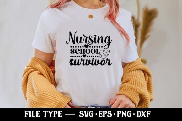 Nursing School Survivor SVG for T-Shirt Designs