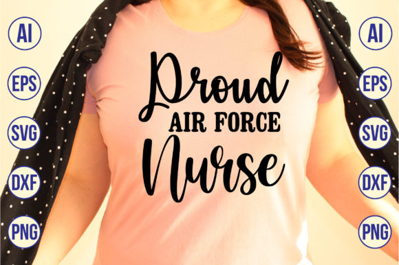 Proud Air Force Nurse Graphics for Crafts