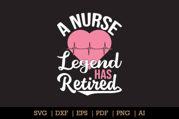 Reviewing A Nurse Legend Has Retired for Embroidery